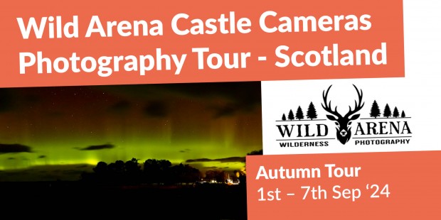 Wild Arena Castle Cameras Photography Tour - Scotland, Autumn 2024