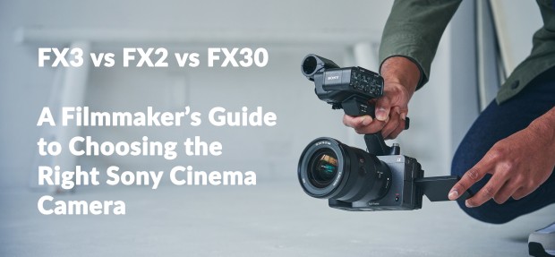Where to Start in the World of Sony Cinema Cameras